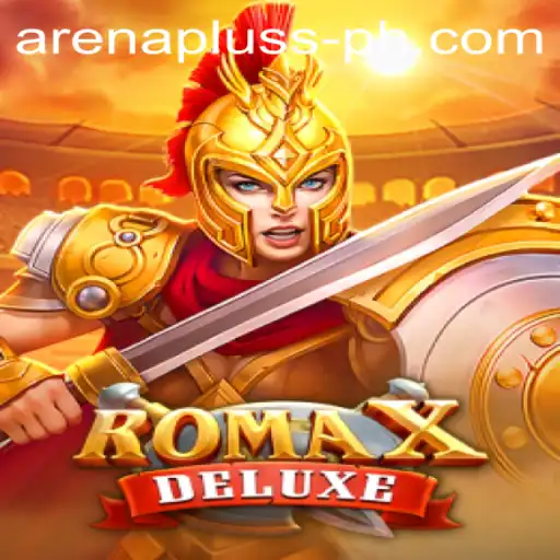 Dive into the Adventure of RomaXDeluxe: Unearth the Secrets of Arenapluss