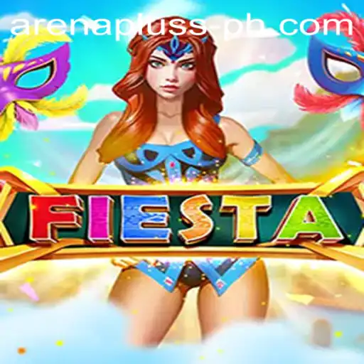 Discover the Excitement of Fiesta: The Arenapluss Experience